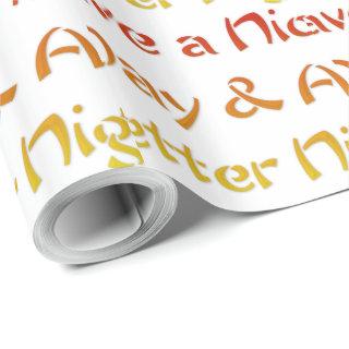 Have a Nice Day & A Better Night Text Art Design