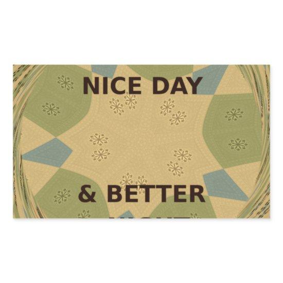 Have a Nice Day & Better Night Art Print Rectangular Sticker