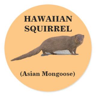 Hawaiian Squirrel (Asian Mongoose) Round Sticker