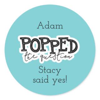 He Popped The Question Sticker