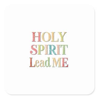 Heavenly Guided by the Holy Spirit: Psalm 143:10 Square Sticker