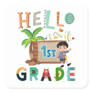 Hello 1st Grade First Day Of School Team  Square Sticker