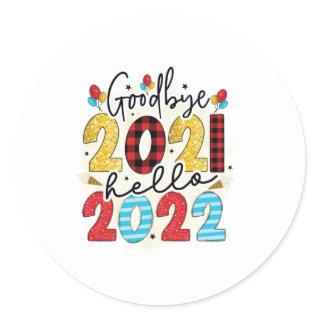 Hello 2022 Good Bye 2021 Classic Round Sticker