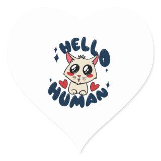 Hello human Cute Cat Heart Sticker