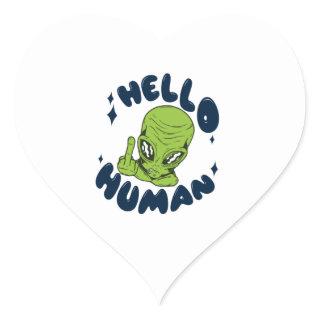 Hello human funny Alien Heart Sticker