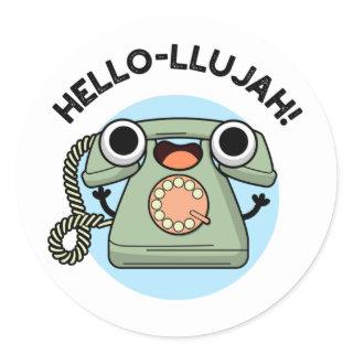 Hello-lujah Funny Telephone Pun  Classic Round Sticker