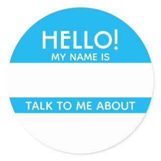 Hello Name Tag blue with Talk To Me About