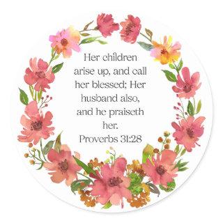 Her children rise up and call her blessed... classic round sticker