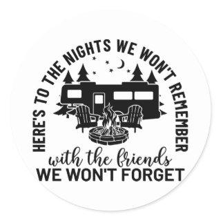 Here's To The Nights We Won't Remember With The Fr Classic Round Sticker