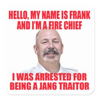 Hi My Name Is Frank  Square Sticker