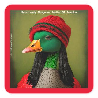 Hilarious Jamaican Mongoose Canadian Reggae Goose Square Sticker