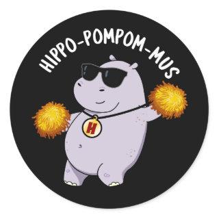 Hippo-pompom-mus Funny Animal Hippo Pun Dark BG Classic Round Sticker