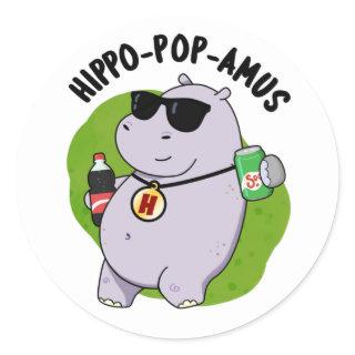 Hippo-pop-amus Funny Hippo Soda Pop Pun  Classic Round Sticker