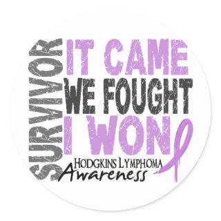 Hodgkins Lymphoma Survivor It Came We Fought I Won Classic Round Sticker