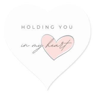 Holding You In My Heart Stickers