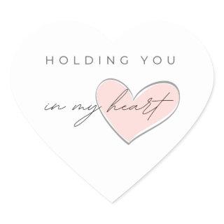 Holding You In My Heart Stickers