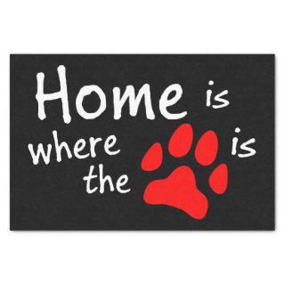 Home is where the paw print is Black Tissue Paper