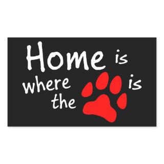 Home is where the paw print is rectangular sticker