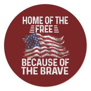 Home Of The Free Because Of The Brave Cool USA Classic Round Sticker