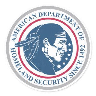 Homeland Security, Native American Classic Round Sticker