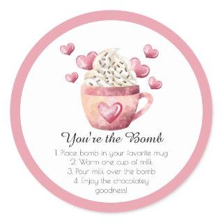 Hot Chocolate Bomb You're the Bomb Valentine's Classic Round Sticker