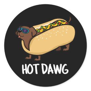 Hot Dawg Funny Hot Dog In A Bun Pun Dark BG Classic Round Sticker