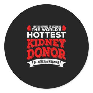 Hottest Kidney Donor Organ Transplant Surgery Classic Round Sticker