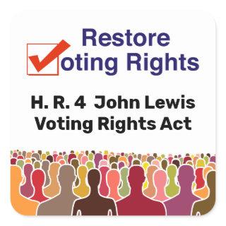 HR4 John Lewis Voting Rights Act Square Sticker