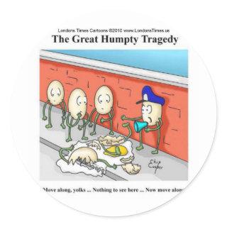 Humpty Dumpty Police Investigation Funny Gifts Classic Round Sticker