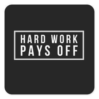 HWPO Hard Work Pays Off  Motivational Square Sticker