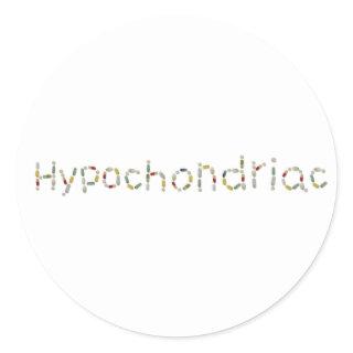 hypochondriac classic round sticker