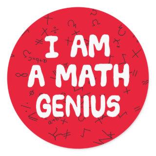 I am a Math Genius Mathematic student Physics Classic Round Sticker