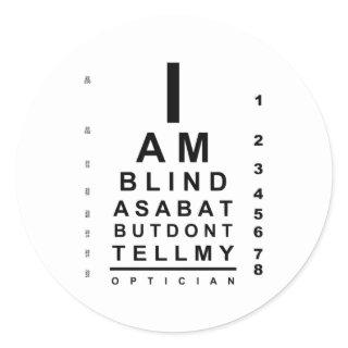 I am blind as a bat eye chart classic round sticker