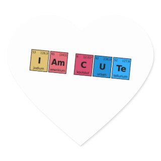 I am Cute Periodic Table Heart Sticker
