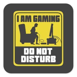 I Am Gaming Do Not Disturb Square Sticker