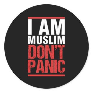 I Am Muslim Dont Panic Classic Round Sticker