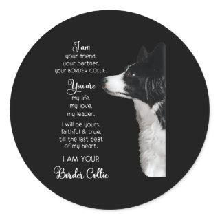 I Am Your Friend Your Pner Your Border Collie Classic Round Sticker