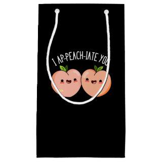 I Ap-peach-ciate You Funny Peach Pun Dark BG Small Gift Bag