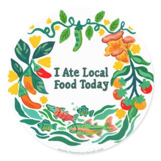 "I Ate Local Food Today" Round Sticker Sheet