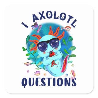 I Axolotl Questions, Blue Axolotl Sunglasses Square Sticker