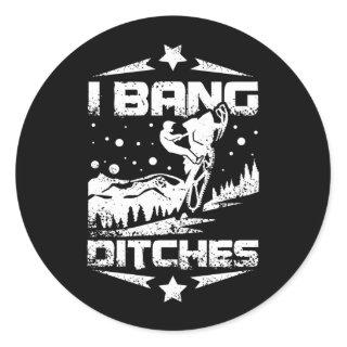I Bang Ditches Snowmobile Classic Round Sticker