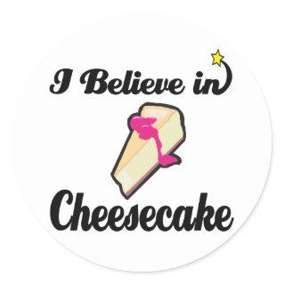 i believe in cheesecake classic round sticker