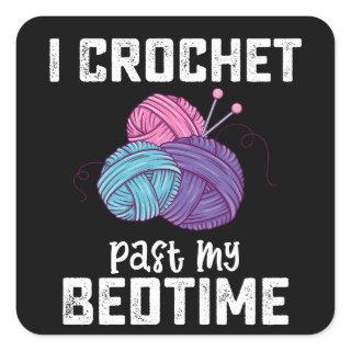 I Crochet Past My Bedtime Knitting Square Sticker