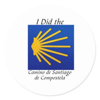 I Did the Camino de Santiago Classic Round Sticker