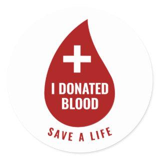 I Donated Blood Save A Life Sticker