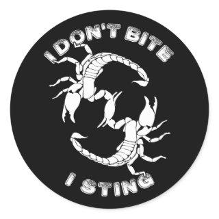 I don't Bite, I sting - Scorpio Design Classic Round Sticker