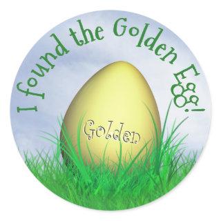 "I Found The Golden Egg"  Easter Egg Hunt Classic Round Sticker