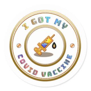 I Got My COVID Vaccine Vaccination  Classic Round  Classic Round Sticker