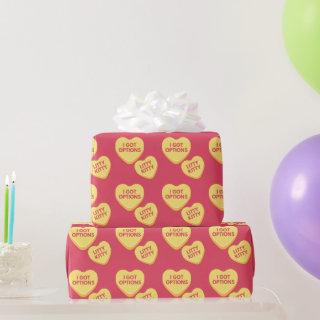 I Got Options Funny Conversation Heart  Wrapping P