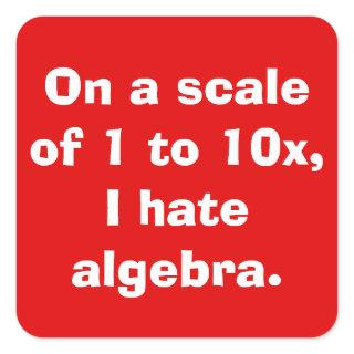 I Hate Algebra Stickers